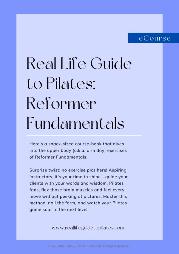 Real Life Guide to Pilates Reformer Fundamentals : Module 2